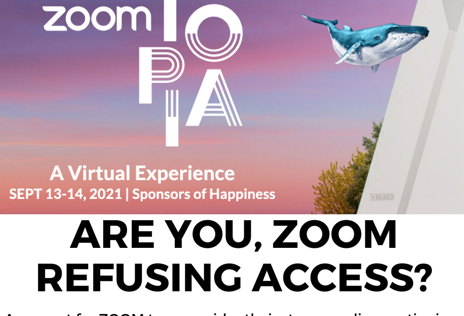 UPDATED: Is ZOOM Avoiding Responsibility of Accessibility for Zoomtopia?