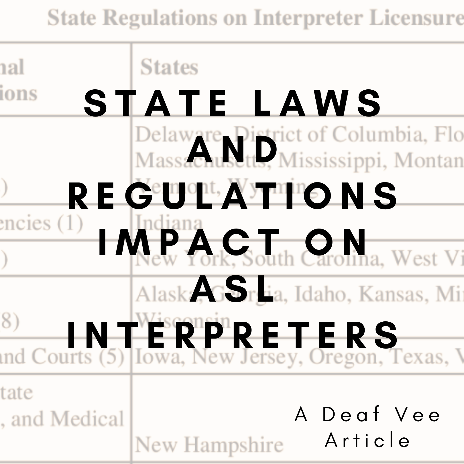 State Laws and Regulations Impact ASL Interpreters Deaf Vee Journal