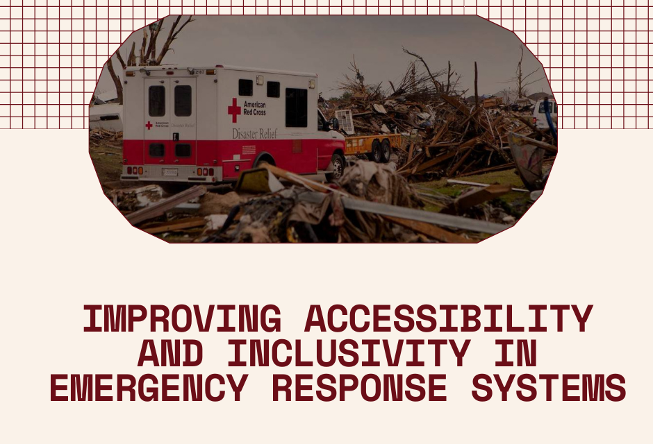 Improving Accessibility and Inclusivity in Emergency Response Systems